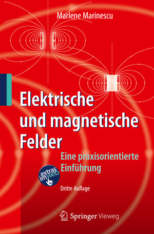 Buchcover Elektrische und magnetische Felder | Marlene Marinescu | EAN 9783642242199 | ISBN 3-642-24219-7 | ISBN 978-3-642-24219-9