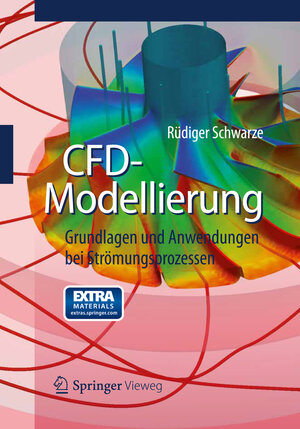 Buchcover CFD-Modellierung | Rüdiger Schwarze | EAN 9783642243776 | ISBN 3-642-24377-0 | ISBN 978-3-642-24377-6