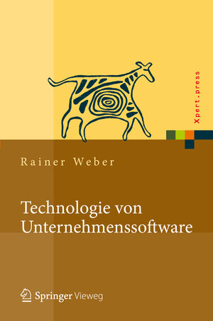 Buchcover Technologie von Unternehmenssoftware | Rainer Weber | EAN 9783642244230 | ISBN 3-642-24423-8 | ISBN 978-3-642-24423-0