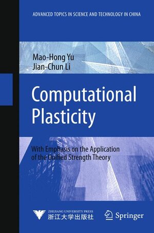 Buchcover Computational Plasticity | Mao-Hong Yu | EAN 9783642245893 | ISBN 3-642-24589-7 | ISBN 978-3-642-24589-3