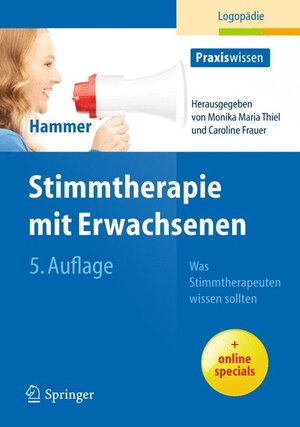 Buchcover Stimmtherapie mit Erwachsenen | Sabine S. Hammer | EAN 9783642247804 | ISBN 3-642-24780-6 | ISBN 978-3-642-24780-4