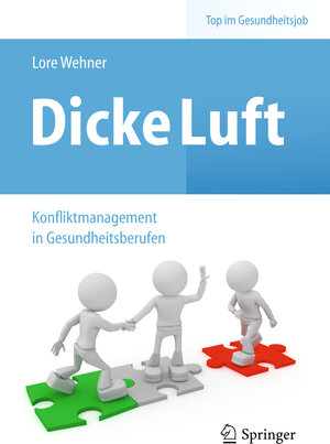 Buchcover Dicke Luft - Konfliktmanagement in Gesundheitsberufen | Lore Wehner | EAN 9783642249280 | ISBN 3-642-24928-0 | ISBN 978-3-642-24928-0