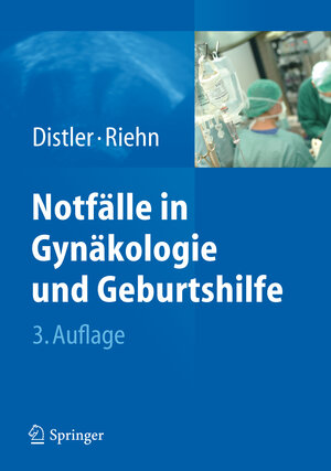 Buchcover Notfälle in Gynäkologie und Geburtshilfe | Wolfgang Distler | EAN 9783642250958 | ISBN 3-642-25095-5 | ISBN 978-3-642-25095-8