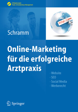 Buchcover Online-Marketing für die erfolgreiche Arztpraxis  | EAN 9783642251474 | ISBN 3-642-25147-1 | ISBN 978-3-642-25147-4