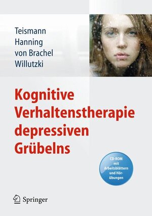 Buchcover Kognitive Verhaltenstherapie depressiven Grübelns | Tobias Teismann | EAN 9783642252280 | ISBN 3-642-25228-1 | ISBN 978-3-642-25228-0