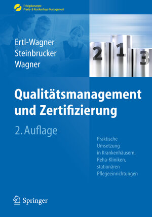 Buchcover Qualitätsmanagement und Zertifizierung | Birgit Ertl-Wagner | EAN 9783642253157 | ISBN 3-642-25315-6 | ISBN 978-3-642-25315-7