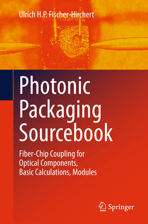 Buchcover Photonic Packaging Sourcebook | Ulrich H. P. Fischer-Hirchert | EAN 9783642253751 | ISBN 3-642-25375-X | ISBN 978-3-642-25375-1