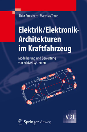 Buchcover Elektrik/Elektronik-Architekturen im Kraftfahrzeug | Thilo Streichert | EAN 9783642254772 | ISBN 3-642-25477-2 | ISBN 978-3-642-25477-2