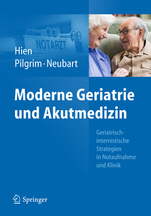 Buchcover Moderne Geriatrie und Akutmedizin | Peter Hien | EAN 9783642256035 | ISBN 3-642-25603-1 | ISBN 978-3-642-25603-5