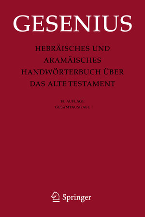 Buchcover Hebräisches und Aramäisches Handwörterbuch über das Alte Testament | Wilhelm Gesenius | EAN 9783642256806 | ISBN 3-642-25680-5 | ISBN 978-3-642-25680-6