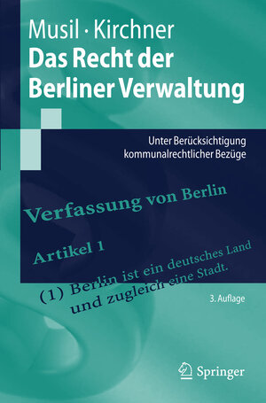 Buchcover Das Recht der Berliner Verwaltung | Andreas Musil | EAN 9783642258831 | ISBN 3-642-25883-2 | ISBN 978-3-642-25883-1