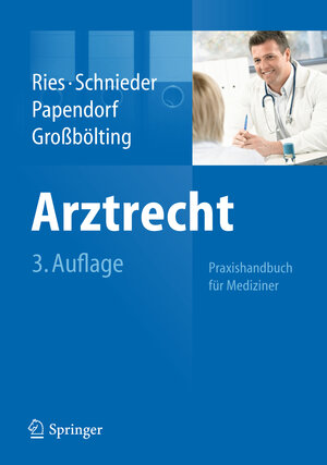 Buchcover Arztrecht | Hans-Peter Ries | EAN 9783642258855 | ISBN 3-642-25885-9 | ISBN 978-3-642-25885-5