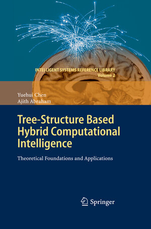 Buchcover Tree-Structure based Hybrid Computational Intelligence | Yuehui Chen | EAN 9783642261206 | ISBN 3-642-26120-5 | ISBN 978-3-642-26120-6