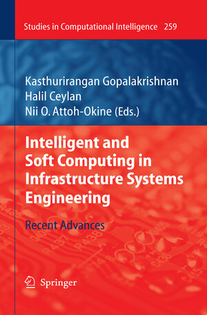 Buchcover Intelligent and Soft Computing in Infrastructure Systems Engineering | EAN 9783642261503 | ISBN 3-642-26150-7 | ISBN 978-3-642-26150-3