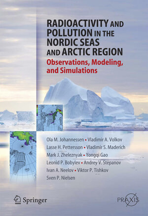 Buchcover Radioactivity and Pollution in the Nordic Seas and Arctic | Olaf M. Johannessen | EAN 9783642262739 | ISBN 3-642-26273-2 | ISBN 978-3-642-26273-9