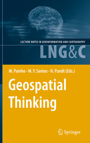 Buchcover Geospatial Thinking | EAN 9783642263101 | ISBN 3-642-26310-0 | ISBN 978-3-642-26310-1