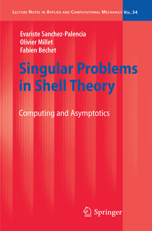 Buchcover Singular Problems in Shell Theory | Evariste Sanchez-Palencia | EAN 9783642264337 | ISBN 3-642-26433-6 | ISBN 978-3-642-26433-7