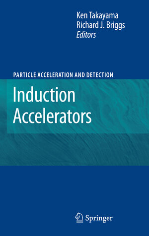Buchcover Induction Accelerators | EAN 9783642265372 | ISBN 3-642-26537-5 | ISBN 978-3-642-26537-2