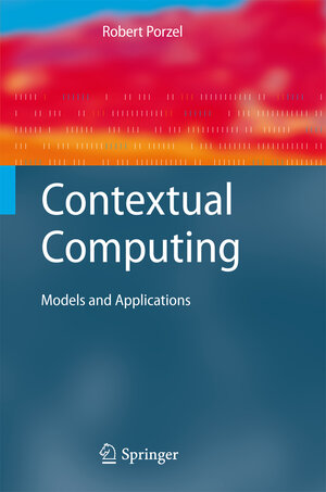 Buchcover Contextual Computing | Robert Porzel | EAN 9783642266157 | ISBN 3-642-26615-0 | ISBN 978-3-642-26615-7