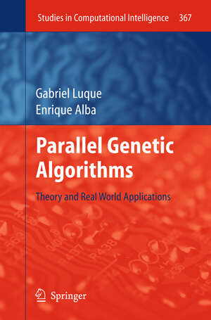 Buchcover Parallel Genetic Algorithms | Gabriel Luque | EAN 9783642268687 | ISBN 3-642-26868-4 | ISBN 978-3-642-26868-7