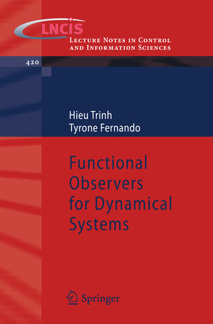 Buchcover Functional Observers for Dynamical Systems | Hieu Trinh | EAN 9783642269554 | ISBN 3-642-26955-9 | ISBN 978-3-642-26955-4