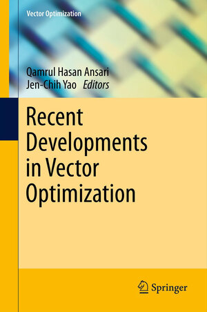 Buchcover Recent Developments in Vector Optimization | EAN 9783642271069 | ISBN 3-642-27106-5 | ISBN 978-3-642-27106-9