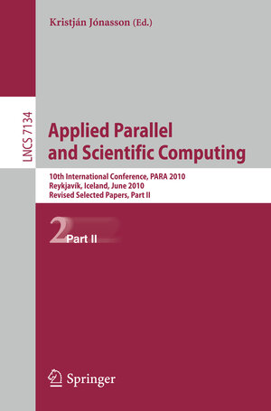 Buchcover Applied Parallel and Scientific Computing | EAN 9783642281440 | ISBN 3-642-28144-3 | ISBN 978-3-642-28144-0