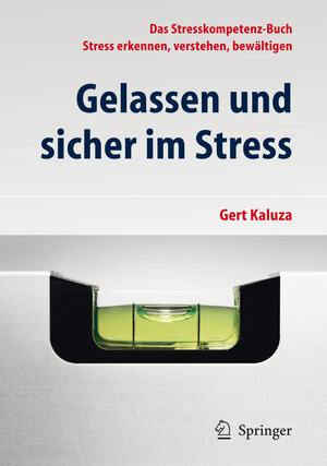 Buchcover Gelassen und sicher im Stress | Gert Kaluza | EAN 9783642281952 | ISBN 3-642-28195-8 | ISBN 978-3-642-28195-2