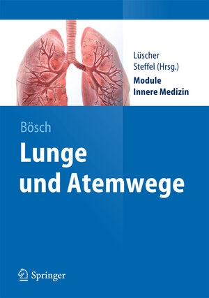 Buchcover Lunge und Atemwege | Dennis Bösch | EAN 9783642282225 | ISBN 3-642-28222-9 | ISBN 978-3-642-28222-5