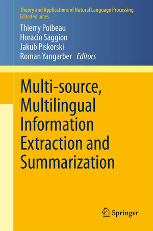 Buchcover Multi-source, Multilingual Information Extraction and Summarization | EAN 9783642285684 | ISBN 3-642-28568-6 | ISBN 978-3-642-28568-4