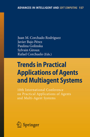 Buchcover Trends in Practical Applications of Agents and Multiagent Systems  | EAN 9783642287954 | ISBN 3-642-28795-6 | ISBN 978-3-642-28795-4