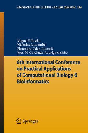 Buchcover 6th International Conference on Practical Applications of Computational Biology & Bioinformatics | EAN 9783642288395 | ISBN 3-642-28839-1 | ISBN 978-3-642-28839-5