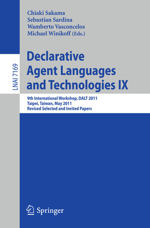 Buchcover Declarative Agent Languages and Technologies IX  | EAN 9783642291128 | ISBN 3-642-29112-0 | ISBN 978-3-642-29112-8