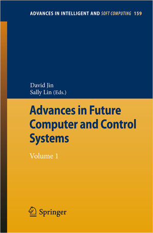Buchcover Advances in Future Computer and Control Systems  | EAN 9783642293870 | ISBN 3-642-29387-5 | ISBN 978-3-642-29387-0