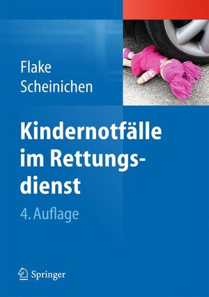 Buchcover Kindernotfälle im Rettungsdienst | Frank Flake | EAN 9783642294099 | ISBN 3-642-29409-X | ISBN 978-3-642-29409-9