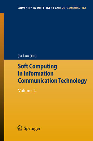 Buchcover Soft Computing in Information Communication Technology | EAN 9783642294525 | ISBN 3-642-29452-9 | ISBN 978-3-642-29452-5