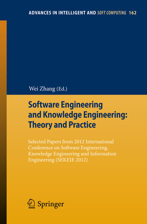 Buchcover Software Engineering and Knowledge Engineering: Theory and Practice  | EAN 9783642294556 | ISBN 3-642-29455-3 | ISBN 978-3-642-29455-6