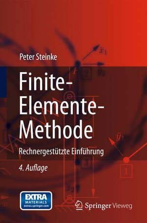 Buchcover Finite-Elemente-Methode | Peter Steinke | EAN 9783642295058 | ISBN 3-642-29505-3 | ISBN 978-3-642-29505-8