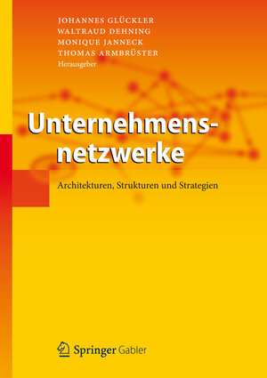 Buchcover Unternehmensnetzwerke  | EAN 9783642295317 | ISBN 3-642-29531-2 | ISBN 978-3-642-29531-7
