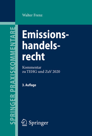 Buchcover Emissionshandelsrecht | Walter Frenz | EAN 9783642296079 | ISBN 3-642-29607-6 | ISBN 978-3-642-29607-9