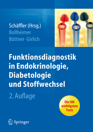 Buchcover Funktionsdiagnostik in Endokrinologie, Diabetologie und Stoffwechsel | Andreas Schäffler | EAN 9783642296901 | ISBN 3-642-29690-4 | ISBN 978-3-642-29690-1