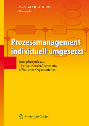 Buchcover Prozessmanagement individuell umgesetzt  | EAN 9783642297809 | ISBN 3-642-29780-3 | ISBN 978-3-642-29780-9
