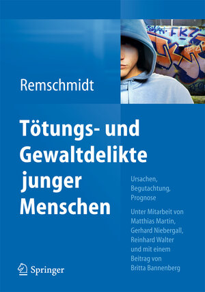 Buchcover Tötungs- und Gewaltdelikte junger Menschen | Helmut Remschmidt | EAN 9783642298714 | ISBN 3-642-29871-0 | ISBN 978-3-642-29871-4