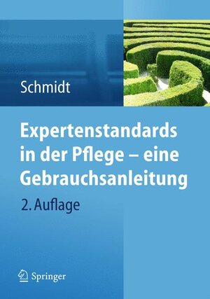 Buchcover Expertenstandards in der Pflege - eine Gebrauchsanleitung | Simone Schmidt | EAN 9783642299926 | ISBN 3-642-29992-X | ISBN 978-3-642-29992-6