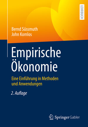 Buchcover Empirische Ökonomie | Bernd Süssmuth | EAN 9783642300769 | ISBN 3-642-30076-6 | ISBN 978-3-642-30076-9