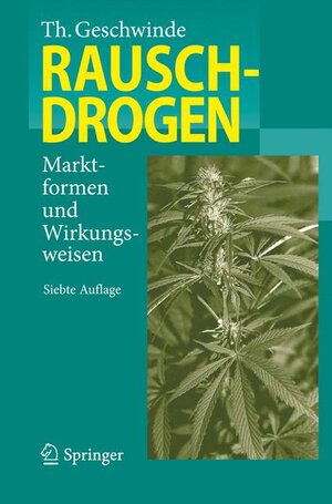 Buchcover Rauschdrogen | Thomas Geschwinde | EAN 9783642301629 | ISBN 3-642-30162-2 | ISBN 978-3-642-30162-9