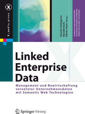 Buchcover Linked Enterprise Data | EAN 9783642302732 | ISBN 3-642-30273-4 | ISBN 978-3-642-30273-2