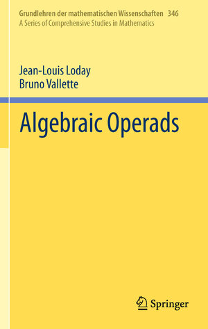 Buchcover Algebraic Operads | Jean-Louis Loday | EAN 9783642303623 | ISBN 3-642-30362-5 | ISBN 978-3-642-30362-3