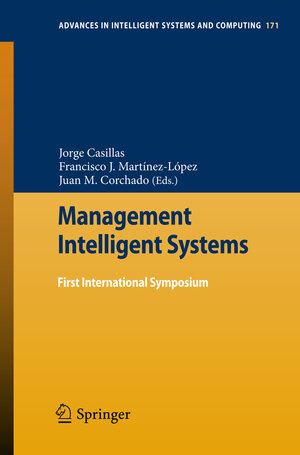 Buchcover Management Intelligent Systems  | EAN 9783642308635 | ISBN 3-642-30863-5 | ISBN 978-3-642-30863-5