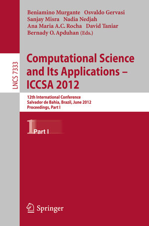 Buchcover Computational Science and Its Applications -- ICCSA 2012 | EAN 9783642311253 | ISBN 3-642-31125-3 | ISBN 978-3-642-31125-3
